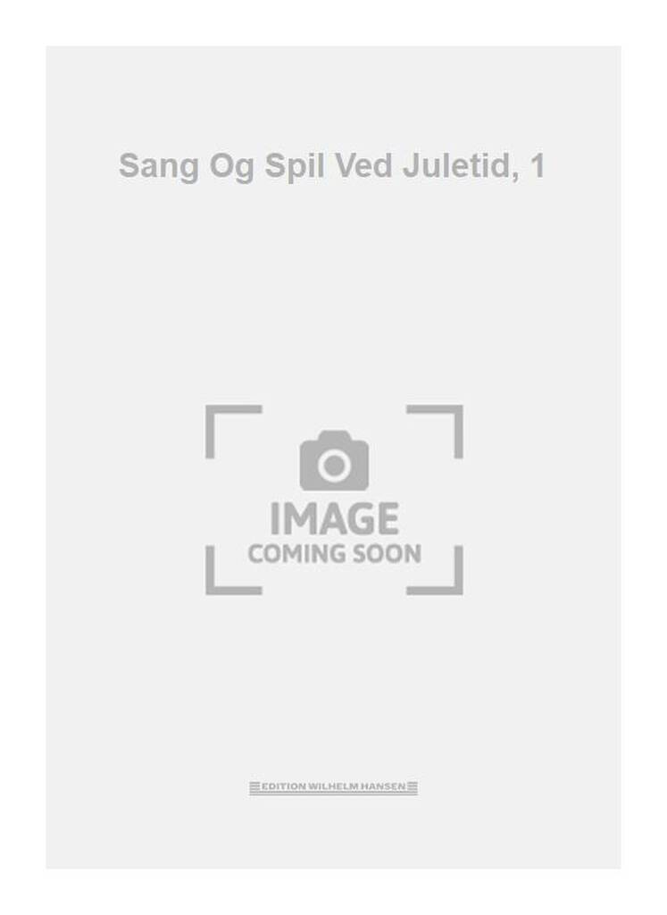Sang Og Spil Ved Juletid, 1